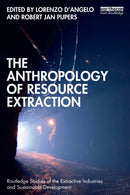 The Anthropology of Resource Extraction-9780367687533