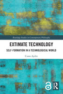 Extimate Technology : Self-Formation in a Technological World-9780367688653