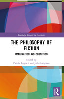The Philosophy of Fiction : Imagination and Cognition-9780367689452