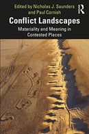 Conflict Landscapes : Materiality and Meaning in Contested Places-9780367690199