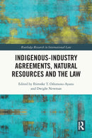 Indigenous-Industry Agreements, Natural Resources and the Law-9780367693213