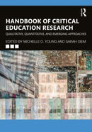 Handbook of Critical Education Research : Qualitative, Quantitative, and Emerging Approaches-9780367693497