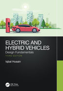 Electric and Hybrid Vehicles : Design Fundamentals-9780367693930