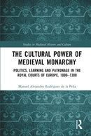 The Cultural Power of Medieval Monarchy