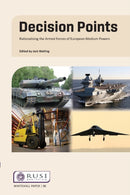 Decision Points : Rationalising the Armed Forces of European Medium Powers-9780367698256
