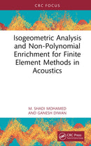 Isogeometric Analysis and Non-Polynomial Enrichment for Finite Element Methods in Acoustics-9780367698829