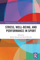 Stress, Well-Being, and Performance in Sport-9780367700898