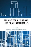 Predictive Policing and Artificial Intelligence-9780367701369