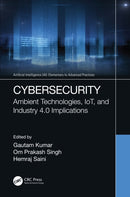 Cybersecurity : Ambient Technologies, IoT, and Industry 4.0 Implications-9780367702175