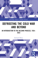 Defrosting the Cold War and Beyond : An Introduction to the Helsinki Process, 1954-2022-9780367704056