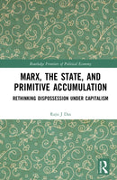 Marx, the State, and Primitive Accumulation