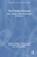 The Creative Economy : Arts, Cultural Value and Society in Practice-9780367707262