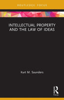 Intellectual Property and the Law of Ideas-9780367708092