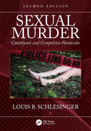 Sexual Murder : Catathymic and Compulsive Homicides-9780367711573