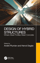 Design of Hybrid Structures : Where Steel Profiles Meet Concrete-9780367712082