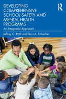 Developing Comprehensive School Safety and Mental Health Programs : An Integrated Approach-9780367713676