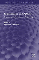 Expectations and Actions : Expectancy-Value Models in Psychology-9780367714338