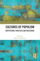 Cultures of Populism : Institutions, Practices and Resistance-9780367715632