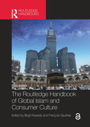 The Routledge Handbook of Global Islam and Consumer Culture-9780367715830