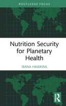 Nutrition Security for Planetary Health-9780367721206