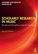 Scholarly Research in Music : Shared and Disciplinary-Specific Practices-9780367722180