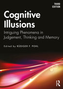 Cognitive Illusions : Intriguing Phenomena in Thinking, Judgment, and Memory-9780367724245