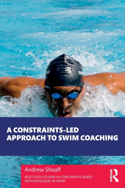 A Constraints-Led Approach to Swim Coaching-9780367724788