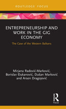 Entrepreneurship and Work in the Gig Economy