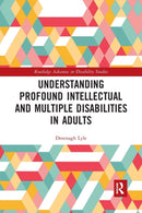 Understanding Profound Intellectual and Multiple Disabilities in Adults-9780367727260