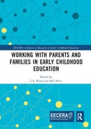 Working with Parents and Families in Early Childhood Education-9780367728946