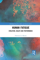 Human Fatigue : Evolution, Health and Performance-9780367731120