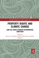 Property Rights and Climate Change : Land use under changing environmental conditions-9780367735777