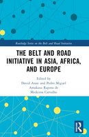 The Belt and Road Initiative in Asia, Africa, and Europe-9780367741419