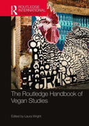 The Routledge Handbook of Vegan Studies-9780367742300