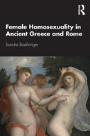 Female Homosexuality in Ancient Greece and Rome-9780367744762