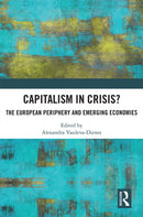 Capitalism in Crisis? : The European Periphery and Emerging Economies-9780367746339