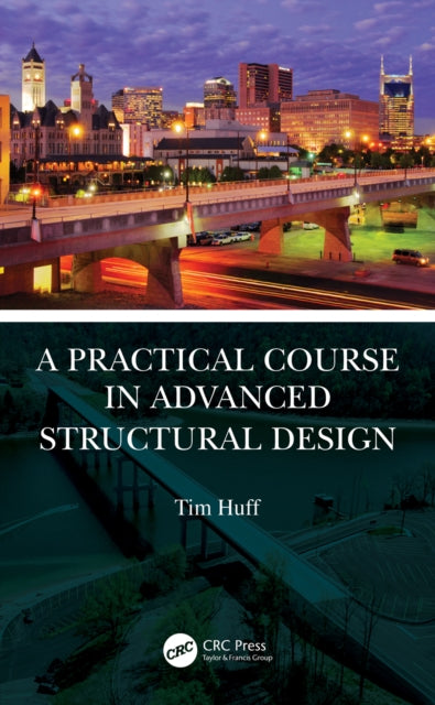 A Practical Course in Advanced Structural Design-9780367746681