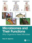 Microbiomes and Their Functions : Why Organisms Need Microbes-9780367749897