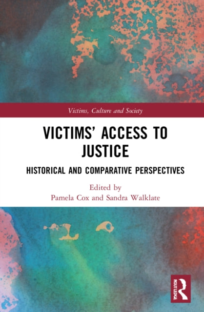 Victims' Access to Justice : Historical and Comparative Perspectives-9780367750435