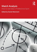 Match Analysis : How to Use Data in Professional Sport-9780367750930