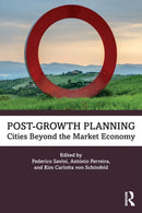Post-Growth Planning : Cities Beyond the Market Economy-9780367751005