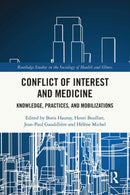 Conflict of Interest and Medicine : Knowledge, Practices, and Mobilizations-9780367751173
