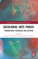 Decolonial Arts Praxis