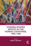 Modern Women Artists in the Nordic Countries, 1900-1960-9780367753801