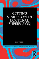 Getting Started with Doctoral Supervision