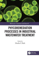 Phycoremediation Processes in Industrial Wastewater Treatment-9780367760076