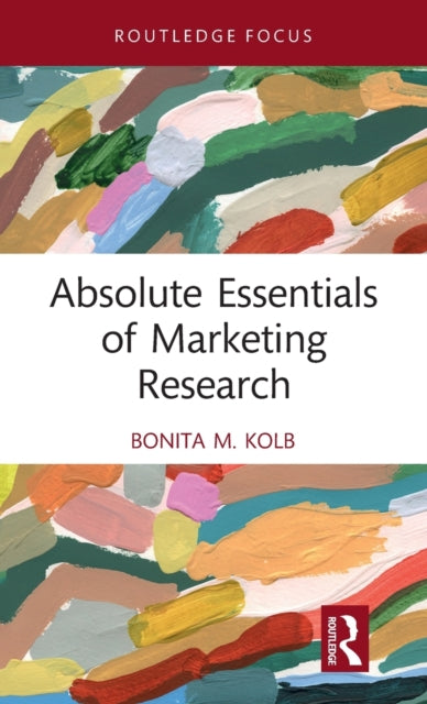 Absolute Essentials of Marketing Research-9780367760335