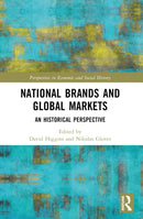 National Brands and Global Markets : An Historical Perspective-9780367762681