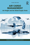 Air Cargo Management : Air Freight and the Global Supply Chain-9780367764876