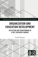 Organization and Education Development : Reflecting and Transforming in a Self-Discovery Journey-9780367765774